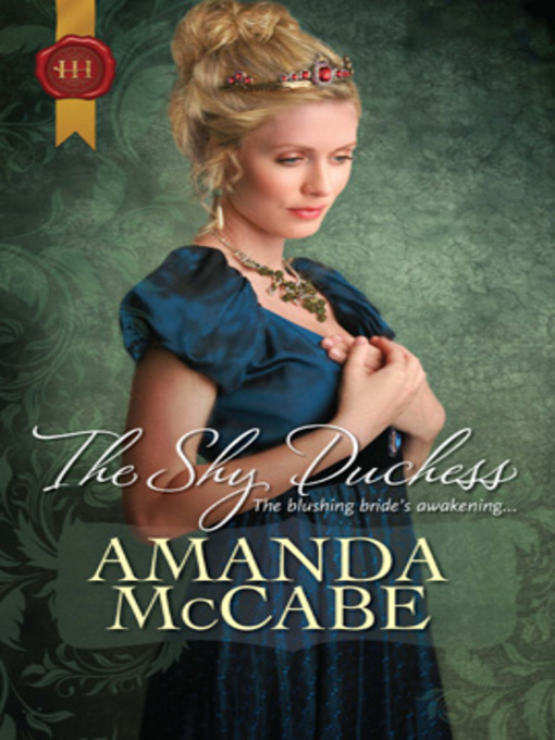 Title details for The Shy Duchess by Amanda McCabe - Available